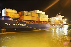 Hà Tĩnh chuẩn bị tốt các điều kiện đón tàu container cập cảng Vũng Áng 