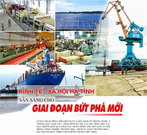 Kinh tế - xã hội Hà Tĩnh sẵn sàng cho giai đoạn bứt phá mới