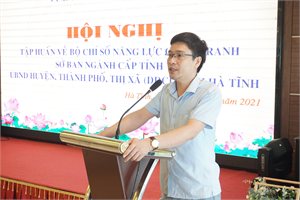 HỘI NGHỊ TẬP HUẤN TRIỂN KHAI BỘ CHỈ SỐ ĐÁNH GIÁ NĂNG LỰC CẠNH TRANH SỞ, BAN, NGÀNH VÀ UBND HUYỆN, THÀNH PHỐ, THỊ XÃ TRÊN ĐỊA BÀN TỈNH HÀ TĨNH (DDCI) 
