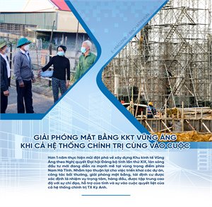 Giải phóng mặt bằng KKT Vũng Áng - khi cả hệ thống chính trị cùng vào cuộc (bài 1): Huy động tổng lực cán bộ về cơ sở, gỡ khó từng dự án